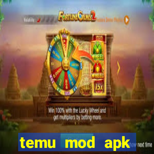 temu mod apk unlimited money